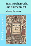 Michael Germann, Textauswahl zum Staatskirchenrecht und Kirchenrecht. Ausgabe fr Halle 2008