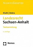 Kluth/Robra, Landesrecht Sachsen-Anhalt. 12. Aufl. 2008, Stand: 1. Mrz 2008