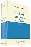 Handbuch Kapitalmarktstrafrecht, 3. Auflage, Kln 2015