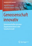 Genossenschaft innovativ
Genossenschaften als neue Organisationsform in der Sozialwirtschaft
Herausgeber: Schmale, Ingrid, Blome-Drees, Johannes (Hrsg.)
2017
