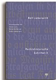 Rechtshistorische Schriften II