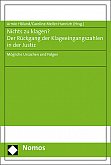 Nichts zu klagen? Der Rckgang der Klageeingangszahlen in der Justiz